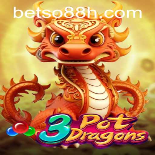 Exploring 3PotDragons: A Dive into the Exciting World of BETSO 88