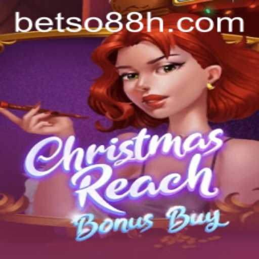 ChristmasReachBonusBuy: A Festive Adventure with BETSO 88