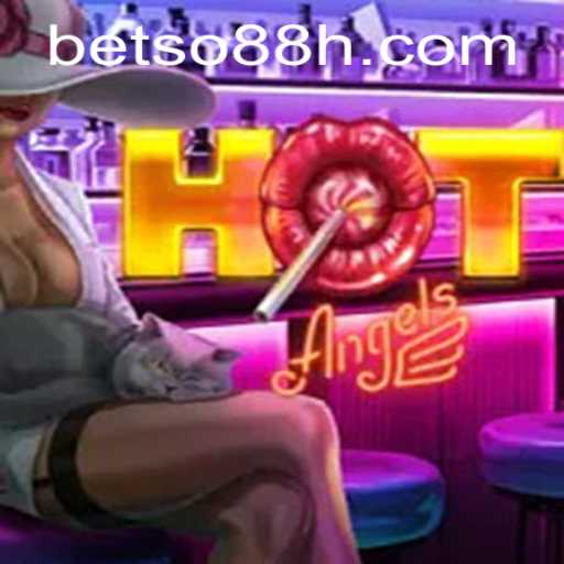 HotAngels: A Fresh Dive into the Thrilling World of BETSO 88