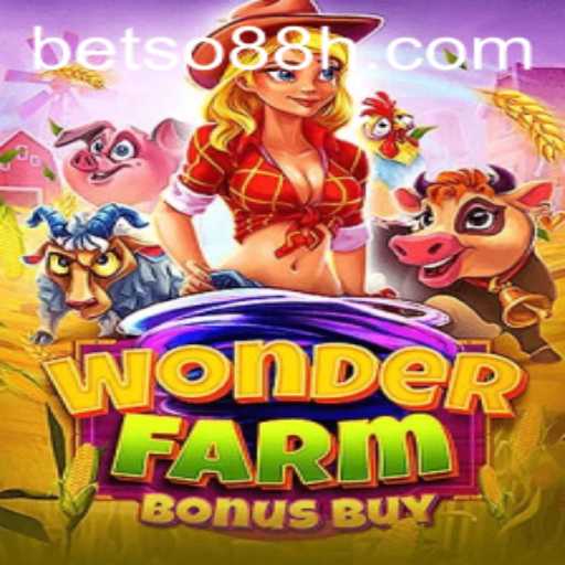 Discover the Enchantment of WonderFarmBonusBuy in the World of BETSO 88